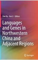 Languages and Genes in Northwestern China and Adjacent Regions