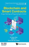 Blockchain and Smart Contracts: Design Thinking and Programming for Fintech