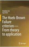 Hoek-Brown Failure Criterion--From Theory to Application