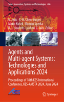 Agents and Multi-agent Systems: Technologies and Applications 2024: Proceedings of 18th Kes International Conference, Kes-amsta 2024, June 2024