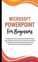 Microsoft PowerPoint For Beginners