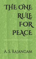 The One Rule for Peace