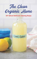 Clean Organic Home