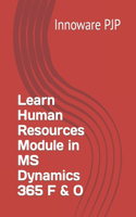 Learn Human Resources Module in MS Dynamics 365 F & O
