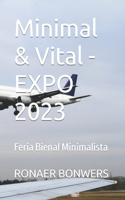 Minimal & Vital - EXPO 2023