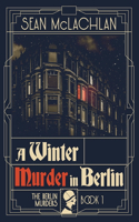 Winter Murder in Berlin