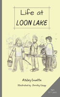 Life at Loon Lake: A Children's Mystery Adventure Chapter Book, Ages 8-11 years