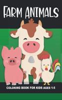 Farm Animals Coloring Book for Kids Ages 1-5