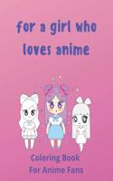 For A Girl Who Loves Anime