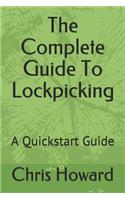 Complete Guide To Lockpicking: A Quickstart Guide