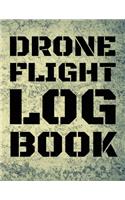 Drone Flight Log Book, Drone Flight Log Book: Numbered Drone Pilot Log Book, Drone Flight, and Maintenance Logbook for Serious Hobbyist, students, Professional Drone Pilots & Operators