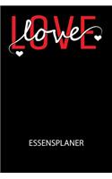 Love love - Essensplaner: Wochenplaner für eine gesunde Küche - perfekt zum Tracken oder Vorausplanen geeignet!