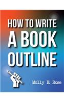 How To Write A Book Outline