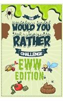 The Would You Rather Challeng