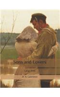 Sons and Lovers: Large Print