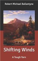 Shifting Winds: A Tough Yarn