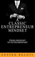 A Classic Entrepreneur Mindset