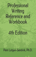 Professional Writing Reference & Workbook, 4th Edition