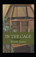 In the Cage- By Henry James(Annotated)