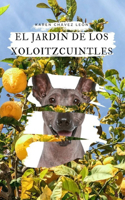 jardín de los Xoloitzcuintles