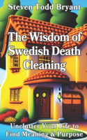 Wisdom of Swedish Death Cleaning