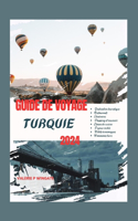 Guide de Voyage Turquie 2024