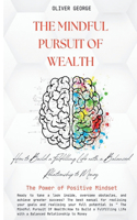 Mindful Pursuit of Wealth