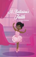 Ballerina's Faith