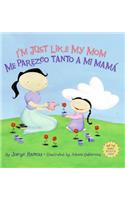 I'm Just Like My Mom; I'm Just Like My Dad/Me Parezco Tanto a Mi Mama; Me Parez