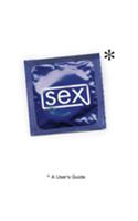 Sex: A User's Guide