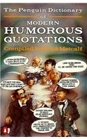 The Penguin Dictionary of Modern Humorous Quotations