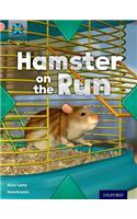 Project X Origins: Pink Book Band, Oxford Level 1+: My Home: Hamster on the Run