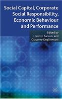 Social Capital, Corporate Social Responsibility, Economic Behaviour and Performance