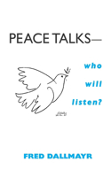 Peace Talks--Who Will Listen?