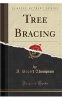 Tree Bracing (Classic Reprint)