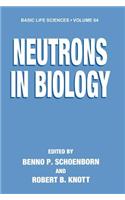 Neutrons in Biology