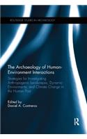 The Archaeology of Human-Environment Interactions