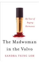 The Madwoman in the Volvo