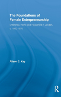 Foundations of Female Entrepreneurship