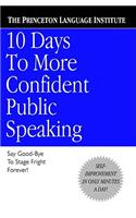10 Days to More Confident Public Speaking