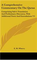 Comprehensive Commentary On The Quran: Comprising Sale's Translation And Preliminary Discourse, With Additional Notes And Emendations V3