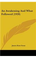Awakening And What Followed (1920)