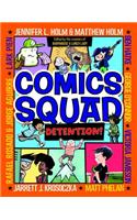 Comics Squad #3: Detention!