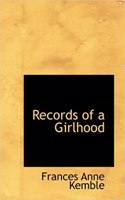 Records of a Girlhood: (English)