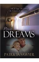 New Dreams: The 3 Keys to Getting the Desires of Your Heart(English)