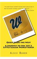 Quest from the West - Journey to the 2012 Little League World Series