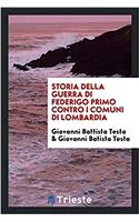 STORIA DELLA GUERRA DI FEDERIGO PRIMO CO