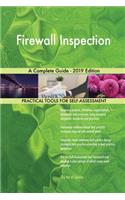 Firewall Inspection A Complete Guide - 2019 Edition