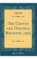 The Canton and Dixfield Register, 1905 (Classic Reprint)