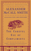 The Careful Use of Compliments: (Isabel Dalhousie)